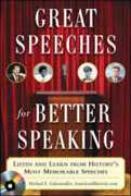 Great speeches for better speaking: listen and learn from history's most memorable speeches