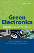 Green electronics design and manufacturing: implementing lead-free and RoHS-compliant global products