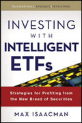 Investing with intelligent ETFs: strategies for profiting from the new breed of securities