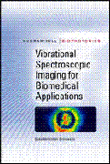 Vibrational spectroscopic imaging for biomedical applications