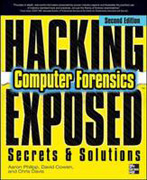 Hacking exposed computer forensics: computer forensics secrets and solutions