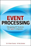 Event processing: designing IT systems for Agile companies