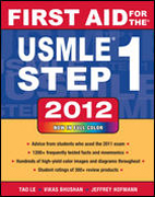 First aid for the USMLE step 1 2012