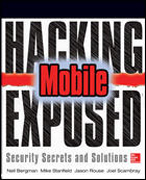 Hacking exposed mobile: security secrets & solutions