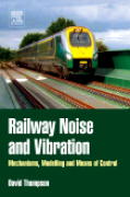 Railway noise and vibration: mechanisms, modelling and means of control