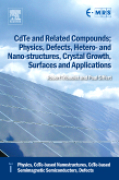 CdTe and related compounds; physics, defects, hetero- and nano-structures, crystal growth, surfaces: physics, CdTe-based nanostructures, CdTe-based semimagnetic semiconductors, defects