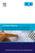 Strategy mapping: an interventionist examination of a homebuilder's performance measurement and incentive systems