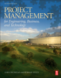 Project management for business, engineering, and technology principles and parctice