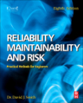 Reliability, maintainability and risk: practical methods for engineers including reliability centred maintenance and safety-related systems