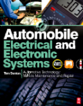 Automobile electrical and electronic systems: automotive technology : vehicle maintenance and repair