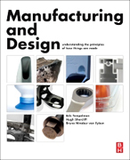 Manufacturing and Design: Understanding the principles of how things are made