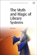 The Myth and Magic of Library Systems