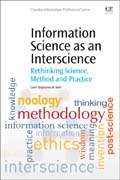Information Science as an Interscience: Rethinking Science, Method and Practice