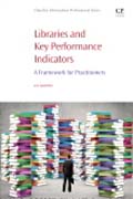 Performance Measurement and Performance Indicators in Libraries: A Framework for Practitioners