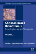 Chitosan Based Biomaterials Volume 2: Tissue Engineering and Therapeutics