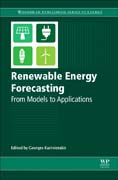 Renewable Energy Forecasting: From Models to Applications