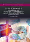 Clinical Research in Paediatric Psychopharmacology: An Overview of the Ethical, Scientific and Regulatory Aspects