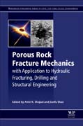 Porous Rock Fracture Mechanics: with Application to Hydraulic Fracturing, Drilling and Structural Engineering