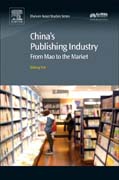 Chinas Publishing Industry: From Mao to the Market