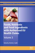 Foods, Nutrients and Food Ingredients with Authorised EU Health Claims, Volume 3