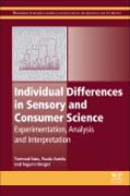 Individual Differences in Sensory and Consumer Science: Experimentation, Analysis and Interpretation