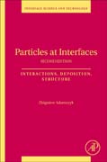 Particles at Interfaces: Interactions, Deposition, Structure