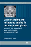 Understanding and Mitigating Ageing in Nuclear Power Plants: Materials and Operational Aspects of Plant Life Management (PLIM)