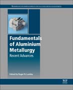 Fundamentals of Aluminium Metallurgy: Recent Advances