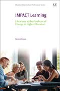 IMPACT Learning: Librarians at the Forefront of Change in Higher Education