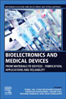 Bioelectronics and Medical Devices: From Materials to Devices-Fabrication, Applications and Reliability