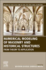 Numerical Modelling of Masonry and Historical Structures: From Theory to Application