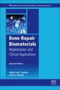 Bone Repair Biomaterials: Regeneration and Clinical Applications