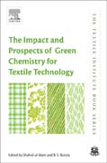 The Impact and Prospects of Green Chemistry for Textile Technology