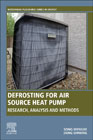 Defrosting for Air Source Heat Pump: Research, Analysis and Methods