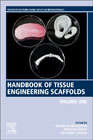 Handbook of Tissue Engineering Scaffolds: Volume 1