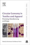 Circular Economy in Textiles and Apparel: Processing, Manufacturing, and Design