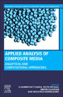 Applied Analysis of Composite Media: Analytical and Computational Approaches