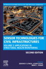 Sensor Technologies for Civil Infrastructures: Volume 2: Applications in Structural Health Monitoring