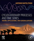 Cyclostationary Processes and Time Series.: Theory, Applications, and Generalizations