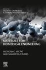 Materials for Biomedical Engineering: Inorganic Micro and Nanostructures