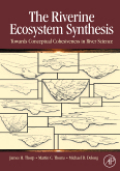 The riverine ecosystem synthesis: toward conceptual cohesiveness in river science