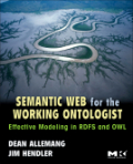 Semantic web for the working ontologist: effective modeling in RDFS and OWL