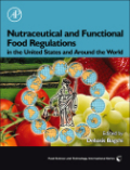 Nutraceutical and functional food regulations in the United States and around the world
