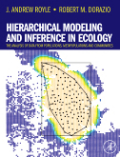 Hierarchical modeling and inference in ecology: the analysis of data from populations, metapopulations and communities