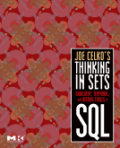Joe Celko's thinking in sets: auxiliary, temporal, and virtual tables in SQL