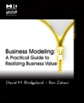 Business modeling: a practical guide to realizing business value