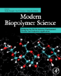 Modern biopolymer science: bridging the divide between fundamental treatise and industrial application