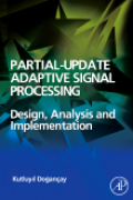 Partial-update adaptive signal processing: design, analysis and implementation