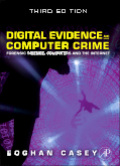 Digital evidence and computer crime: forensic science, computers, and the internet