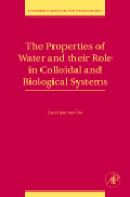 The properties of water and their role in colloidal and biological systems v. 16